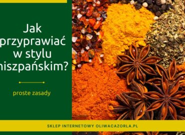 Jak przyprawiać potrawy w hiszpańskim stylu?