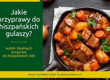 Przyprawy do hiszpańskich gulaszy